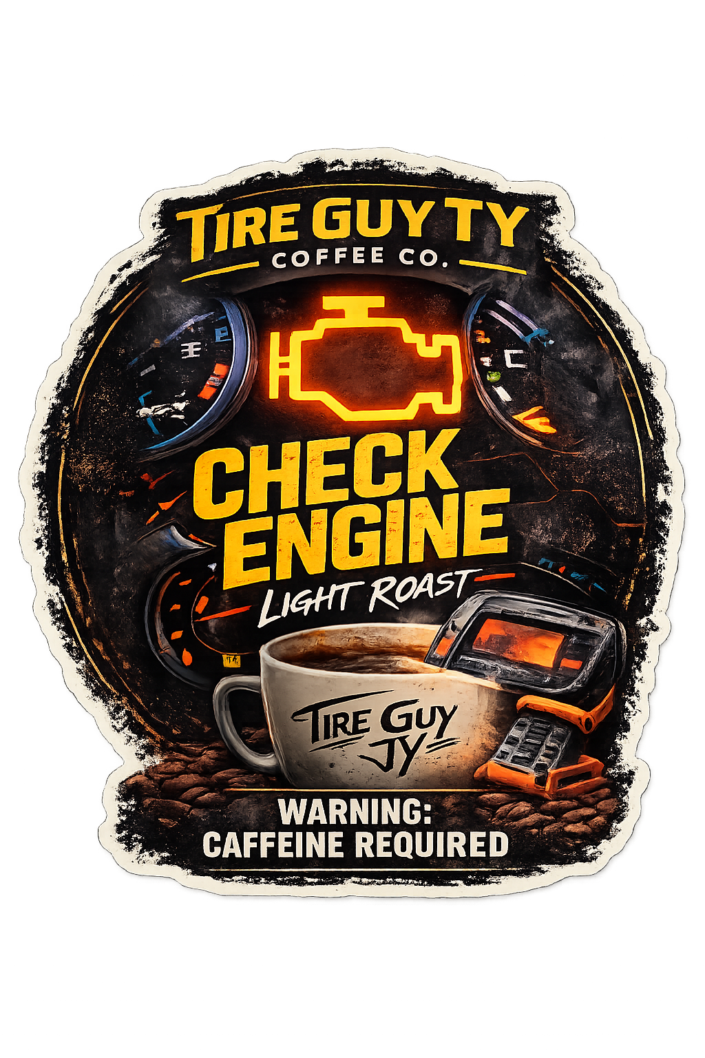 Tire Guy Ty Check Engine coffee label